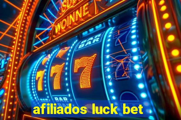 afiliados luck bet